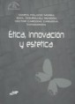Ética, innovación y estética